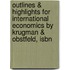 Outlines & Highlights For International Economics By Krugman & Obstfeld, Isbn