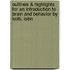Outlines & Highlights For An Introduction To Brain And Behavior By Kolb, Isbn
