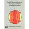 Partial Differential Equations Of Mathematical Physics And Integral Equations door Ronald B. Guenther