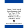 Poems, Chiefly Lyrical, from Romances and Prose Tracts of the Elizabethan Age door Nicholas Breton