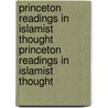 Princeton Readings in Islamist Thought Princeton Readings in Islamist Thought door Roxanne L. Euben