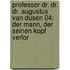 Professor Dr. Dr. Dr. Augustus van Dusen 04: Der Mann, der seinen Kopf verlor