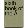 Sixth Book Of The Ã door Publius Virgilius Maro
