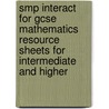 Smp Interact For Gcse Mathematics Resource Sheets For Intermediate And Higher door School Mathematics Project