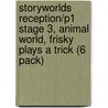 Storyworlds Reception/P1 Stage 3, Animal World, Frisky Plays A Trick (6 Pack) by Mal Lewis Jones