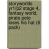 Storyworlds Yr1/P2 Stage 4, Fantasy World, Pirate Pete Loses His Hat (6 Pack) door Onbekend