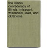 The Illinois Confederacy of Illinois, Missouri, Wisconsin, Iowa, and Oklahoma door Jennifer Lee