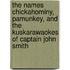 The Names Chickahominy, Pamunkey, And The Kuskarawaokes Of Captain John Smith