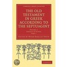 The Old Testament In Greek According To The Septuagint 3 Volume Paperback Set door Onbekend