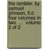 The Rambler. By Samuel Johnson, Ll.D. Four Volumes In Two. ...  Volume 2 Of 2