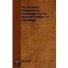 The Teacher's Handbook of Psychology on the Basis of 'Outlines of Psychology' door James Sully