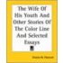 The Wife Of His Youth And Other Stories Of The Color Line And Selected Essays