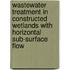 Wastewater Treatment In Constructed Wetlands With Horizontal Sub-Surface Flow