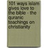 101 Ways Islam Gives Love To The Bible - The Quranic Teachings On Christianity