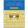 24 Outline Display Fonts Cd-rom And Book [with Saddlewired 48-page Paperbound] door Dover Publications