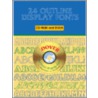 24 Outline Display Fonts Cd-rom And Book [with Saddlewired 48-page Paperbound] door Dover Publications