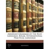 Abridged Grammar Of The Blue Language, Bolak, International Practical Language door Anonymous Anonymous