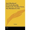 Anti-Machiavel Of Oordeelkundig Onderzoek, Van Den Vorst, Van Machiavel (1741) door Voltaire