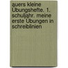 Auers kleine Übungshefte. 1. Schuljahr. Meine erste Übungen in Schreiblinien door Onbekend