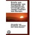 Briefe Von Alexander Von Humboldt An Christian Carl Josias Freiherr Von Bunsen