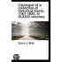 Catalogue Of A Collection Of Historical Tracts, 1561-1800, In Dlxxxii Volumes;