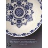 Discovering The Secrets Of Soft-Paste Porcelain At The Saint-Cloud Manufactory by Bertrand Rondat