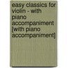 Easy Classics for Violin - With Piano Accompaniment [With Piano Accompaniment] by Peter Spitzer