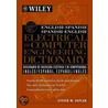 English-Spanish Spanish-English Electrical And Computer Engineering Dictionary by Steven M. Kaplan