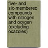 Five- And Six-Membered Compounds With Nitrogen And Oxygen (Excluding Oxazoles) door Richard H. Wiley