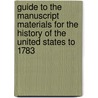 Guide to the Manuscript Materials for the History of the United States to 1783 by Frances G. Davenport
