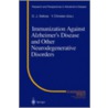 Immunization Against Alzheimer's Disease And Other Neurodegenerative Disorders door Y. Christen