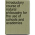 Introductory Course Of Natural Philosophy For The Use Of Schools And Academies