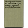 Katalogtatensysteme als Beschränkungen strafprozessualer Eingriffsbefugnisse. door Holger Niehaus