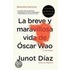 La breve y maravillosa vida de Oscar Wao/ The Brief Wondrous Life of Oscar Wao