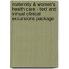 Maternity & Women's Health Care - Text and Virtual Clinical Excursions Package door Deitra Lowdermilk