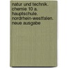 Natur und Technik. Chemie 10 A. Hauptschule. Nordrhein-Westfalen. Neue Ausgabe door Onbekend