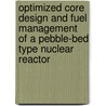 Optimized Core Design And Fuel Management Of A Pebble-Bed Type Nuclear Reactor door B. Boer