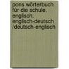 Pons Wörterbuch Für Die Schule. Englisch. Englisch-deutsch /deutsch-englisch door Onbekend