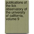 Publications Of The Lick Observatory Of The University Of California, Volume 9