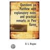 Questions On Matthew With Explanatory Notes And Practical Remarks In Pwo Karen by D.L. Brayton