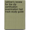 Rattiner's Review For The Cfp Certification Examination Fast Track Study Guide by Jeffrey H. Rattiner