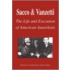 Sacco and Vanzetti - The Life and Execution of American Anarchists (Biography)