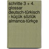 Schritte 3 + 4. Glossar Deutsch-Türkisch - Küçük Sözlük Almanca-Türkçe by Unknown