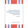Spacecraft Maximum Allowable Concentrations for Selected Airborne Contaminants by Subcommittee National Research Council
