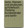 Texte, Themen und Strukturen: Schülerbuch. Östliche Bundesländer und Berlin door Rolf Kauffeldt