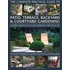 The Complete Practical Guide to Patio, Terrace, Backyard & Courtyard Gardening