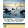 The Gardener's Magazine And Register Of Rural & Domestic Improvement, Volume 7 door Onbekend