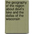 The Geography Of The Region About Devil's Lake And The Dallas Of The Wisconsin