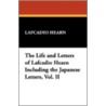 The Life And Letters Of Lafcadio Hearn Including The Japanese Letters, Vol. Ii door Patrick Lafcadio Hearn
