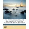 The Poetical Register, And Repository Of Fugitive Poetry For 1801-11, Volume 2 door . Anonymous